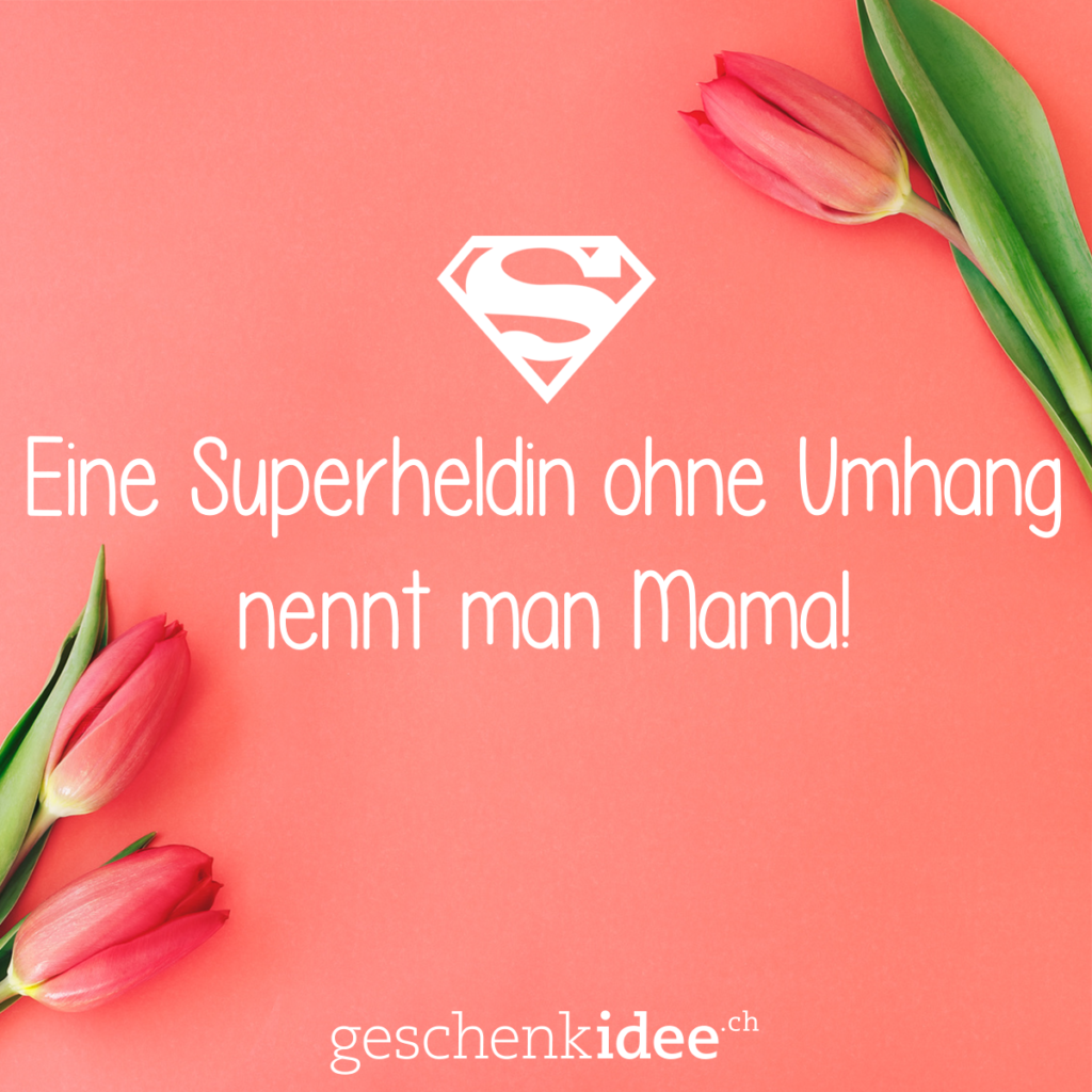 Die coolsten Muttertagssprüche Blog geschenkidee.chBlog geschenkidee.ch